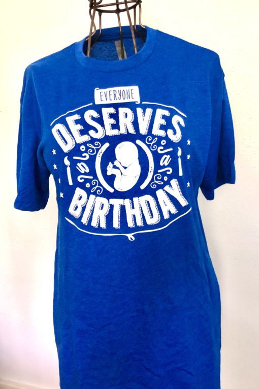 Everyone Deserves a Birthday Blue t-shirt