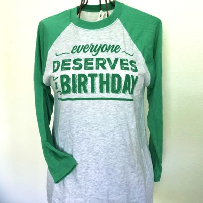 Everyone Deserves a Birthday2 Baseball Tee