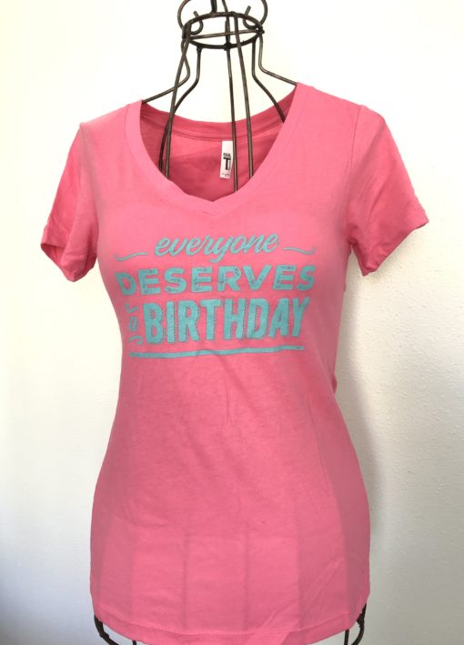 Everyone Deserves a Birthday2 Pink t-shirt (Youth)