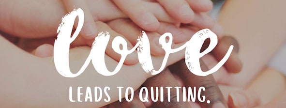 Love leads to quitting
